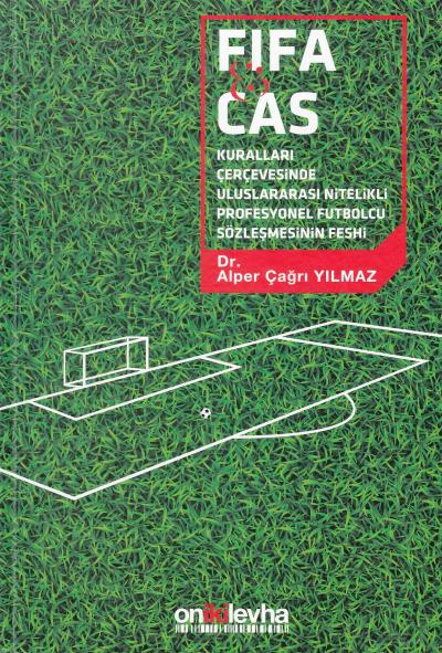 FIFA & CAS Kuralları Çerçevesinde Uluslararası Nitelikli Profesyonel F