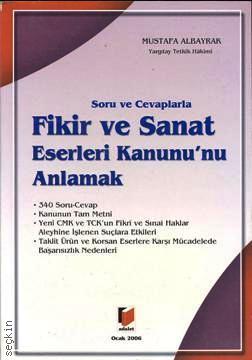 Fikir Ve Sanat Eserleri Kanununu Anlamak Mustafa Albayrak