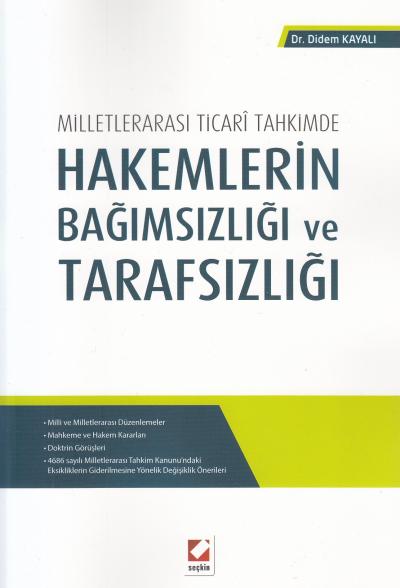 Milletlerarası  Ticari Tahkimde Hakemlerin Bağımsızlığı ve Tarafsızlığı