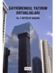 Gayrimenkul Yatırım Ortaklıkları F. Betülay Kaçıra