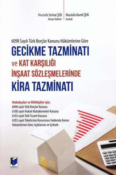 Gecikme Tazminatı ve Kat Karşılığı İnşaat Sözleşmelerinde Kira Tazmina