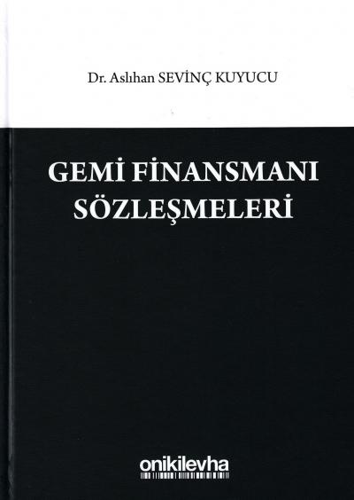 Gemi Finansmanı Sözleşmeleri Aslıhan Sevinç Kuyucu