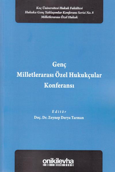 Genç Milletlerarası Özel Hukukçular Konferansı Zeynep Derya Tarman