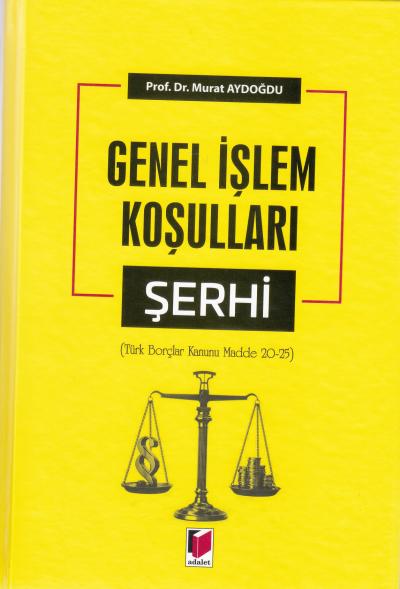 Genel İşlem Koşulları Şerhi Murat Aydoğdu
