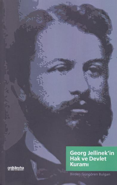 Georg Jellinek'in Hak ve Devlet Kuramı Birden Güngören Bulgan
