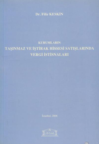 Kurumların Taşınmaz Ve İştirak Hissesi Satışlarında Vergi İstisnaları