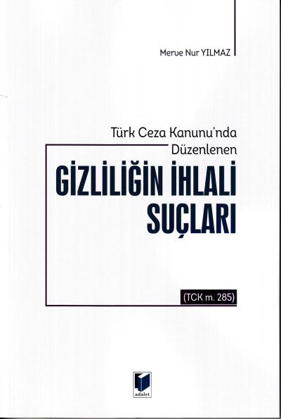 Gizliliğin İhlali Suçları Merve Nur Yılmaz