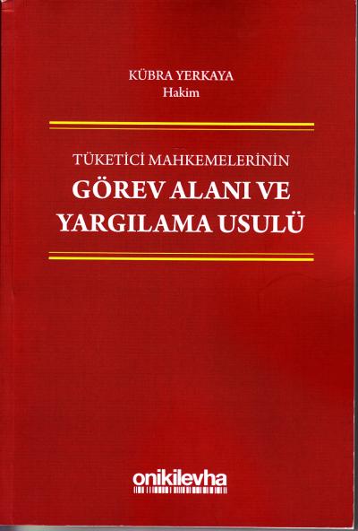 Görev Alanı ve Yargılama Usulü Kübra Yerkaya