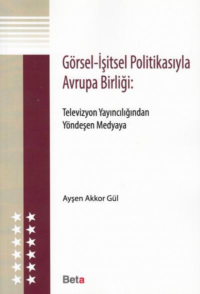 Görsel- İşitsel Politikasıyla Avrupa Birliği: Televizyon Yayıncılığınd