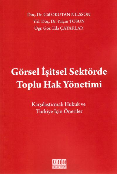 Görsel İşitsel Sektörde Toplu Hak Yönetimi Gül Okutan Nilsson