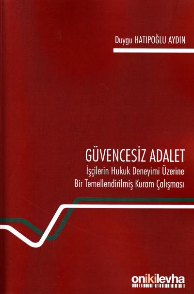 Güvencesiz Adalet Duygu Hatıpoğlu Aydın