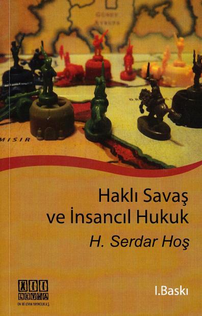 Haklı Savaş Ve İnsancıl Hukuk Hasan Serdar Hoş