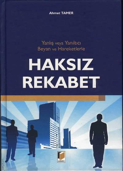 Haksız Rekabet Ahmet Tamer