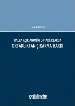 Halka Açık Anonim Ortaklıklarda Ortaklıktan Çıkarma Hakkı Seda Palandu