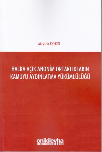Halka Açık Anonim Ortaklıkların Kamuyu Aydınlatma Yükümlülüğü Mustafa 