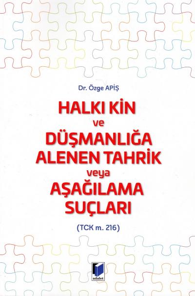 Halkı Kin ve Düşmanlığa Alenen Tahrik veya Aşağılama Suçları Özge Apiş
