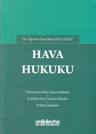 Hava Hukuku İlyas Gölcüklü