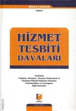 Hizmet Tesbiti Davaları İhsan Çakmak