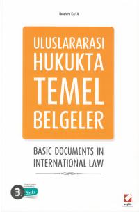 Uluslararası Hukukta Temel Belgeler İbrahim Kaya