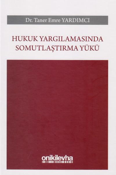 Hukuk Yargılamasında Somutlaştırma Yükü Taner Emre Yardımcı