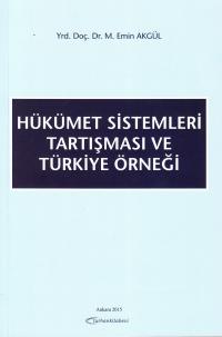 Hükümet Sistemleri Tartışması ve Türkiye Örneği %2 indirimli Mehmet Em