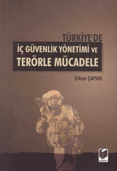 İç Güvenlik Yönetimi ve Terörle Mücadele Erkan Çapar