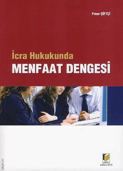 İcra Hukukunda Menfaat Dengesi Pınar Çiftçi