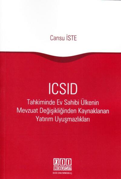 ICSID Tahkiminde Ev Sahibi Ülkenin Mevzuat Değişikliğinden Kaynaklanan