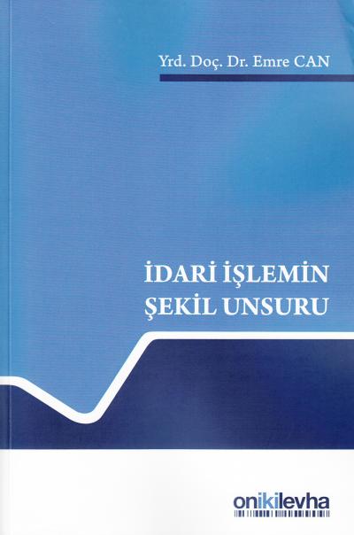 İdari İşlemin Şekil Unsuru Emre Can Basa
