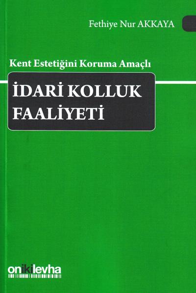 İdari Kolluk Faaliyeti Fethiye Nur Akkaya