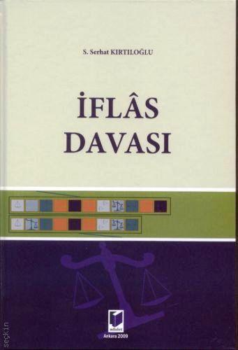 İflas Davası S. Serhat Kırtıloğlu
