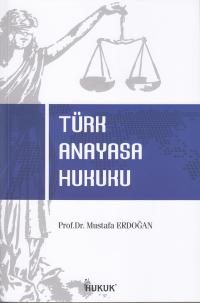 Türk Anayasa Hukuku Mustafa Erdoğan