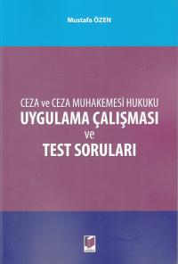 Uygulama Çalışması ve Test Soruları Mustafa Özen