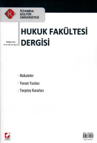 İstanbul Kültür Üniversitesi Hukuk Fakültesi Dergisi Yıl: 10 Cilt: 10 