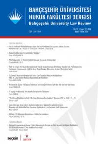 Bahçeşehir Üniversitesi Hukuk Fakültesi Dergisi Cilt:15 Sayı:193 - 194