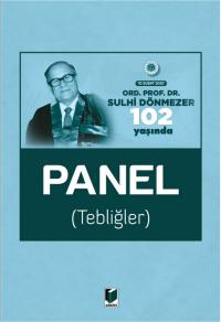 Ord. Prof. Dr. Sulhi Dönmezer 102 Yaşında Panel (Tebliğler) Murat Balc