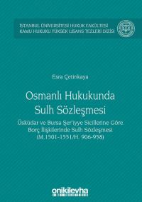 Osmanlı Hukukunda Sulh Sözleşmesi Esra Çetinkaya
