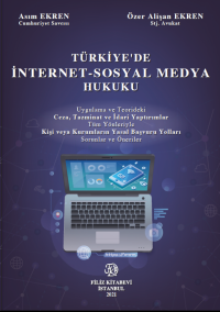 Türkiye'de İnternet - Sosyal Medya Hukuku Asım Ekren