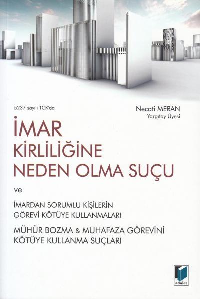 İmar Kirliliğine Neden Olma Suçu Necati Meran