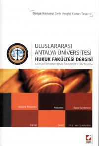 Uluslararası Antalya Üniversitesi Hukuk Fakültesi Dergisi Cilt:1 Sayı: