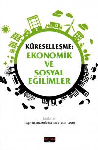 Ekonomik Ve Sosyal Eğilimler Turgut Bayramoğlu