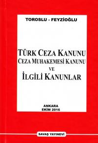 Türk Ceza Kanunu, Ceza Muhakemesi Kanunu Ve İlgili Kanunlar Nevzat Tor