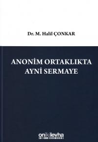 Anonim Ortaklıkta Ayni Sermaye M. Halil Çonkar