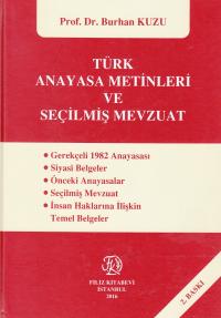 Türk Anayasa Metinleri Ve Seçilmiş Mevzuat Burhan Kuzu