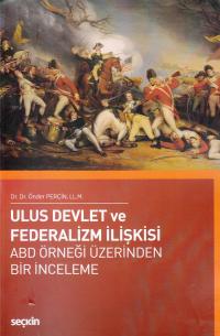Ulus Devlet ve Federalizm İlişkisi Önder Perçin
