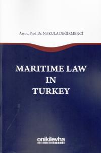 Maritime Law In Turkey Nil Kula Değirmenci