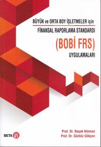 Finansal Raporlama Standardı (BOBİ FRS ) Uygulamaları Gürbüz Gökçen