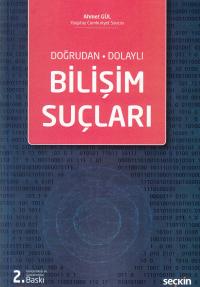 Bilişim Suçları Ahmet Gül