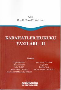 Kabahatler Hukuku Yazıları - II Zeynel T. Kangal