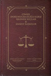 Cinsel Dokunulmazlığa Karşı İşlenen Suçlar&Ensent İlişkiler Ahmet Ceyl